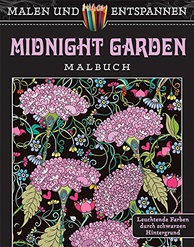 Stock image for Malen und entspannen: Midnight Garden for sale by medimops