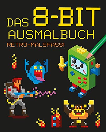 Beispielbild fr Das 8-bit-Ausmalbuch: Retro-Malspa  zum Verkauf von ThriftBooks-Atlanta