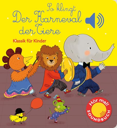 Stock image for So klingt der Karneval der Tiere -Language: german for sale by GreatBookPrices