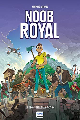 Noob Royal: (Inoffizielle Fan-Fiction für Fortnite-Fans) - Lavorel, Mathias