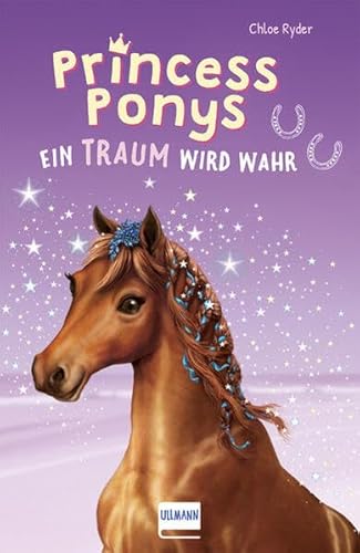 9783741525650: Princess Ponys (Bd. 2): Ein Traum wird wahr, (Kinderbuch ab 7 Jahren, Pferdegeschichten)