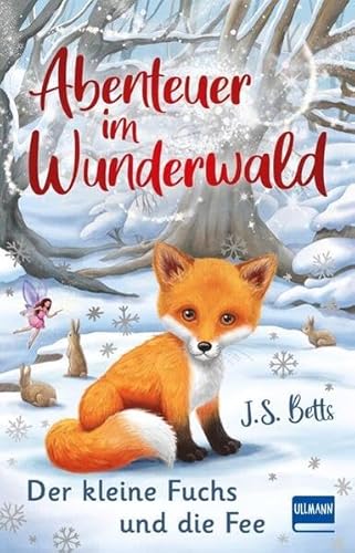 Imagen de archivo de Abenteuer im Wunderwald - Der kleine Fuchs und die Fee a la venta por GreatBookPrices