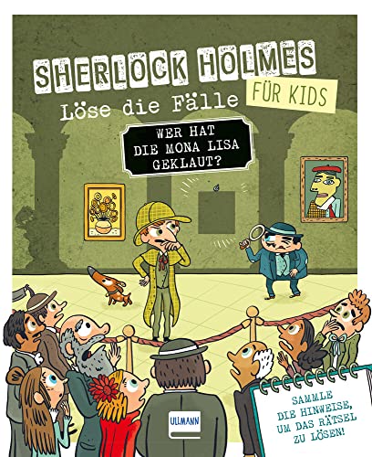 Beispielbild fr Wer hat die Mona Lisa geklaut? Sherlock Holmes fr Kids - Lse die Flle zum Verkauf von GreatBookPrices