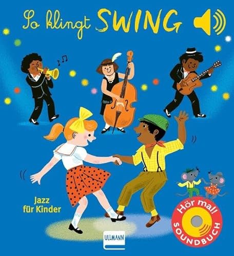 Stock image for So klingt Swing - Jazz fr Kinder for sale by GreatBookPrices
