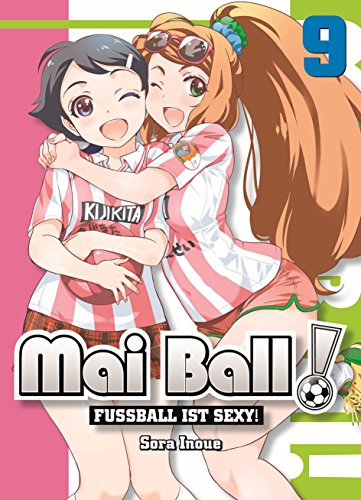 Stock image for Mai Ball - Fuball ist sexy!: Bd. 9 for sale by medimops