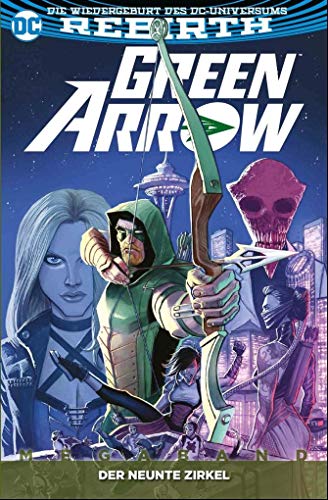 Imagen de archivo de Green Arrow Megaband: Bd. 1 (2. Serie): Der neunte Zirkel a la venta por medimops