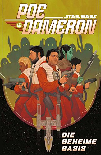 Imagen de archivo de Star Wars Comics: Poe Dameron III: Die geheime Basis a la venta por medimops