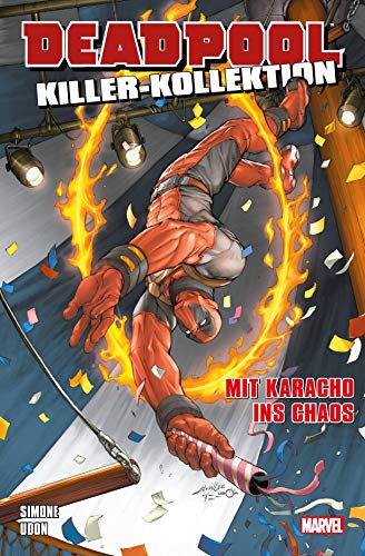 Stock image for Deadpool Killer-Kollektion: Bd. 16: Mit Karacho ins Chaos for sale by GF Books, Inc.