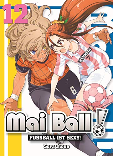 9783741612213: Mai Ball - Fuball ist sexy!: Bd. 12