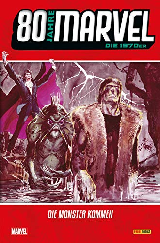 Beispielbild fr 80 Jahre Marvel: Die 1970er: Die Monster kommen zum Verkauf von DER COMICWURM - Ralf Heinig