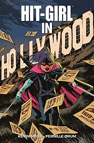 Stock image for Hit-Girl: Bd. 4: Hit-Girl in Hollywood for sale by medimops