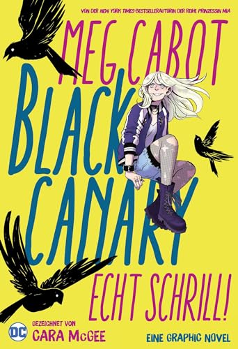 Stock image for Black Canary: Echt schrill! for sale by medimops