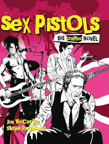 Beispielbild fr Sex Pistols - Die Graphic Novel zum Verkauf von Blackwell's