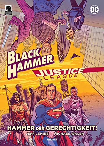 Black Hammer/Justice League: Hammer der Gerechtigkeit - Lemire, Jeff