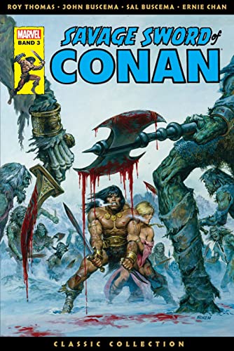 Beispielbild fr Savage Sword of Conan: Classic Collection : Bd. 3 zum Verkauf von Buchpark