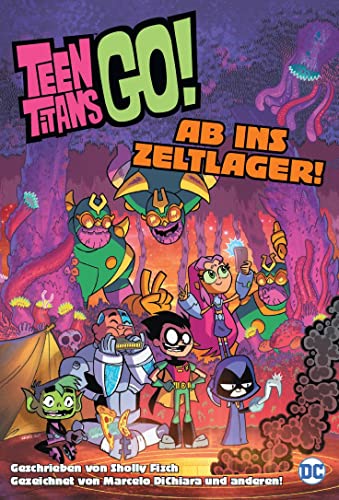 Imagen de archivo de Teen Titans Go! Ab ins Zeltlager! a la venta por Chiron Media