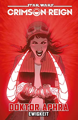 Stock image for Star Wars Comics: Doktor Aphra: Bd. 4: Crimson Reign - Ewigkeit for sale by Revaluation Books