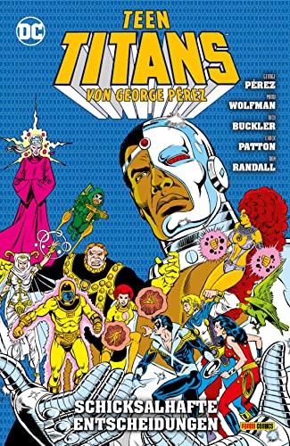 Beispielbild fr Teen Titans von George Perez: Bd. 8 (von 9): Schicksalhafte Entscheidungen zum Verkauf von Revaluation Books