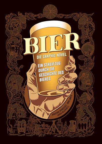 Beispielbild fr Bier - Die Graphic Novel: Ein Streifzug durch die Geschichte des Bieres zum Verkauf von Revaluation Books