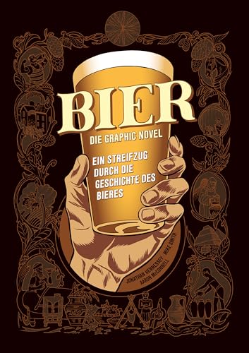 Imagen de archivo de Bier - Die Graphic Novel: Ein Streifzug durch die Geschichte des Bieres a la venta por Revaluation Books