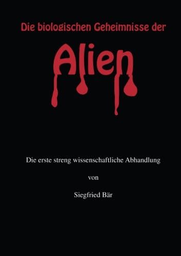 Stock image for Die biologischen Geheimnisse der Alien (German Edition) for sale by Books Unplugged