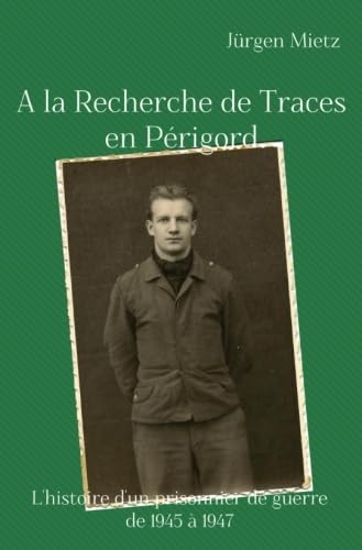 Stock image for A la Recherche de Traces en Prigord for sale by Revaluation Books