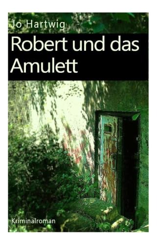 Robert und das Amulett, Robert und das Zirkulum / Robert und das Amulett - Jo Hartwig