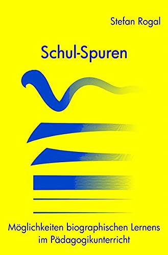 Imagen de archivo de Schul-Spuren a la venta por Revaluation Books