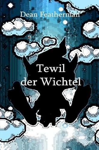 9783741864452: Tewil der Wichtel (German Edition)