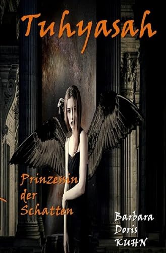 Stock image for Tuhyasah: Prinzessin der Schatten (German Edition)