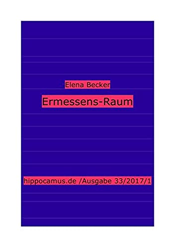 Beispielbild fr Ermessens-Raum: Hippocamus. de Ausgabe 33/2017/1 zum Verkauf von Revaluation Books
