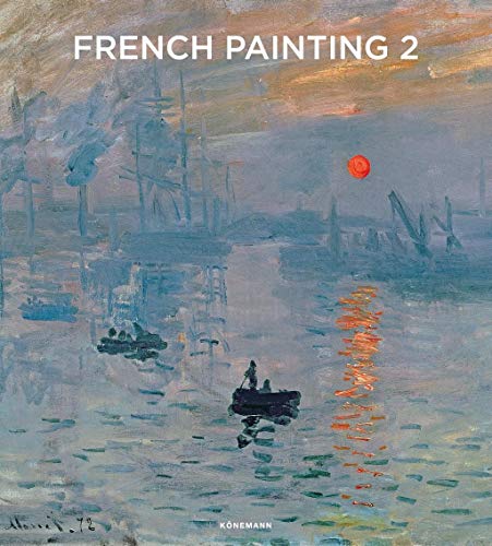 Beispielbild fr French Painting 2: Franzsische Malerei - Pintura Francesa 1830-1920 (Art Periods & Movements) zum Verkauf von medimops