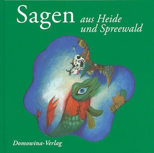 9783742000798: Sagen aus Heide und Spreewald: Eine Auswahl