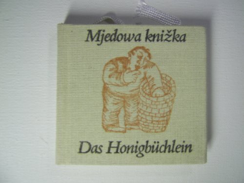 9783742002433: Mjedowa knižka - Das Honigbchlein. Serbske prislowa - Sorbische Sprichwrter