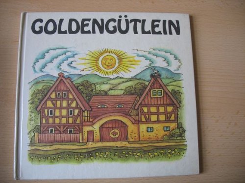 Stock image for Goldengtlein. Ein sorbisches Mrchen for sale by Sigrun Wuertele buchgenie_de