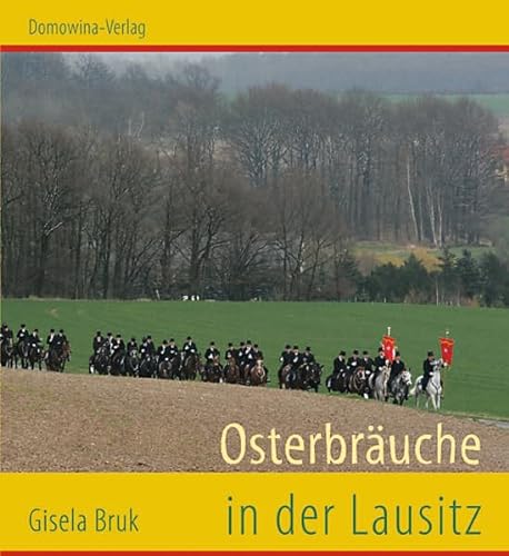 Ostebräuche in der Lausitz - Gisela Bruk