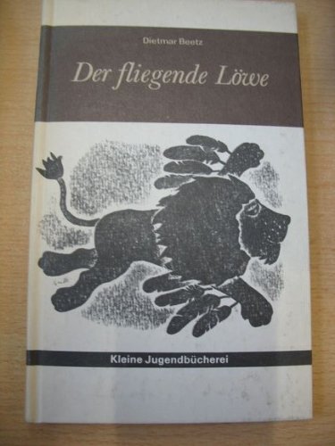 Stock image for Der fliegende Lwe, for sale by Versandantiquariat Felix Mcke