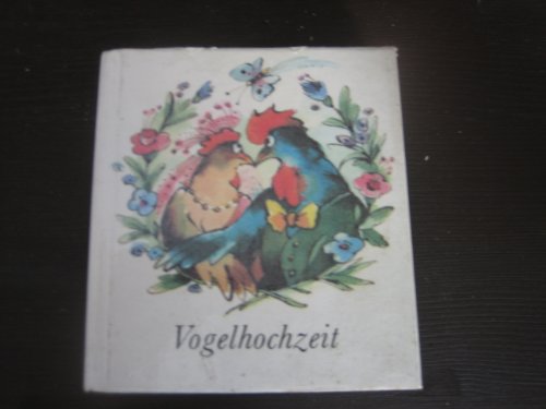 Stock image for vogelhochzeit for sale by alt-saarbrcker antiquariat g.w.melling