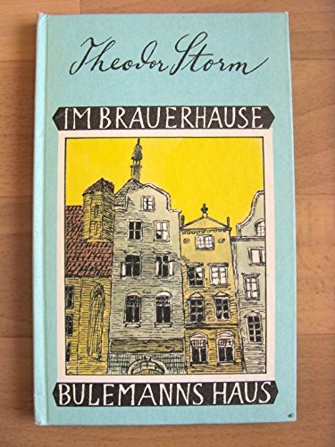 Stock image for Im Brauerhause. Bulemanns Haus for sale by Versandantiquariat Jena