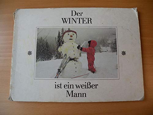 Stock image for Der Winter ist ein weisser Mann for sale by medimops