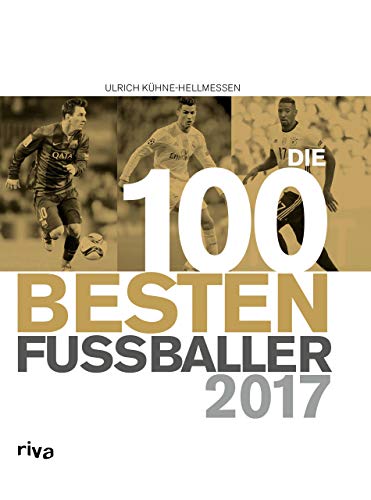 Beispielbild fr Die 100 besten Fuballer 2016/2017 zum Verkauf von medimops