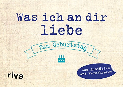 Stock image for Was ich an dir liebe - Zum Geburtstag -Language: german for sale by GreatBookPrices
