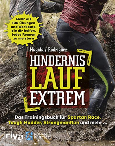 Beispielbild fr Hindernislauf extrem: Das Trainingsbuch fr Spartan Race, Tough Mudder, StrongmanRun und mehr zum Verkauf von medimops