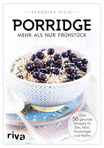 Imagen de archivo de Porridge - mehr als nur Frhstck -Language: german a la venta por GreatBookPrices