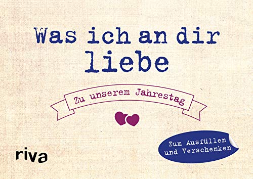 Stock image for Was ich an dir liebe - Zu unserem Jahrestag -Language: german for sale by GreatBookPrices