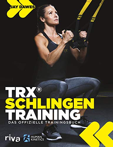 Stock image for TRX-Schlingentraining: Das offizielle Trainingsbuch for sale by GF Books, Inc.
