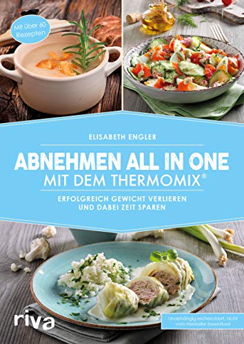 Stock image for Abnehmen all in one mit dem Thermomix -Language: german for sale by GreatBookPrices