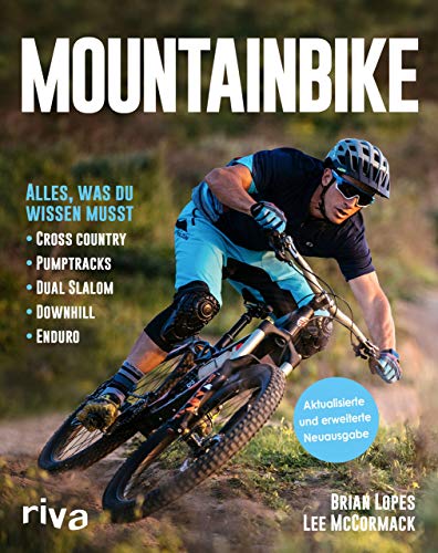 Beispielbild fr Mountainbike: Alles, was du wissen musst - Cross-Country - Pumptracks - Dual Slalom - Downhill - Enduro zum Verkauf von medimops