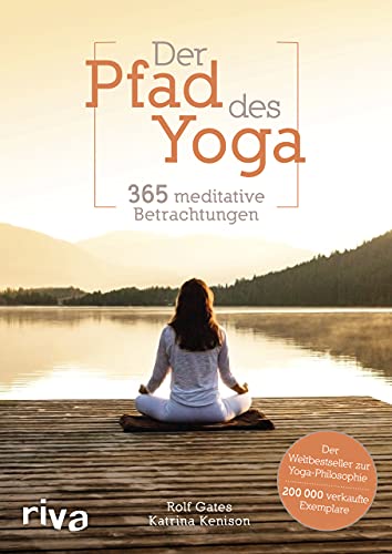 Stock image for Der Pfad des Yoga: 365 meditative Betrachtungen for sale by medimops