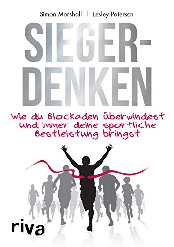 Stock image for Siegerdenken: Wie du Blockaden berwindest und immer deine sportliche Bestleistung bringst for sale by medimops